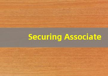 Securing Associate 