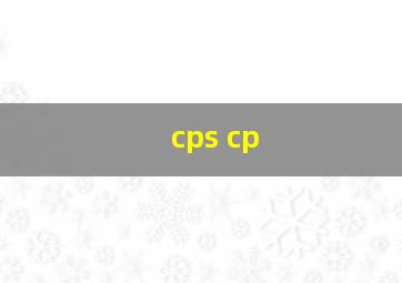 cps cp