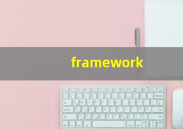 framework