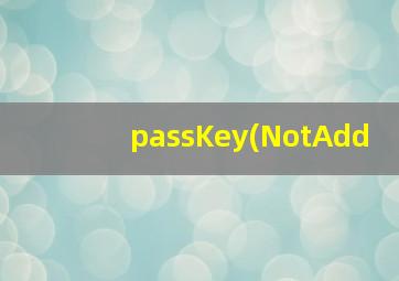 passKey(NotAdd