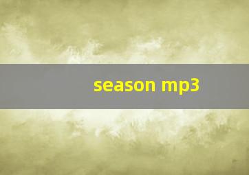 season mp3