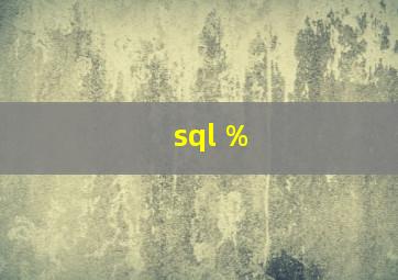 sql %