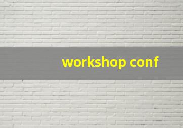workshop conf